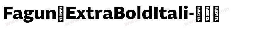 Fagun ExtraBoldItali字体转换